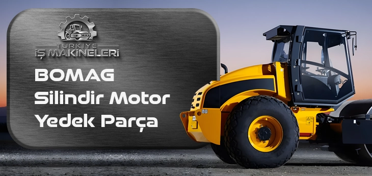 BOMAG Silindir Motor Yedek Parça