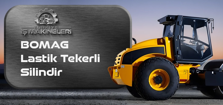 BOMAG Lastik Tekerli Silindir