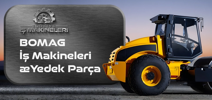 BOMAG İş Makineleri Yedek Parça