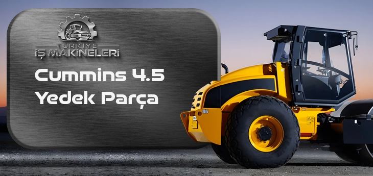 Cummins 4.5 Yedek Parça