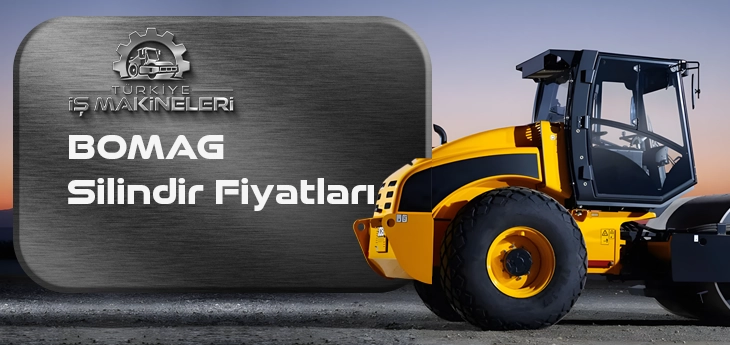 BOMAG Silindir Fiyatları